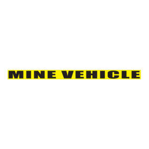 Mine Vehicle Sign
