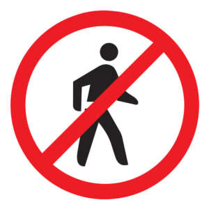 No Pedestrians Sign