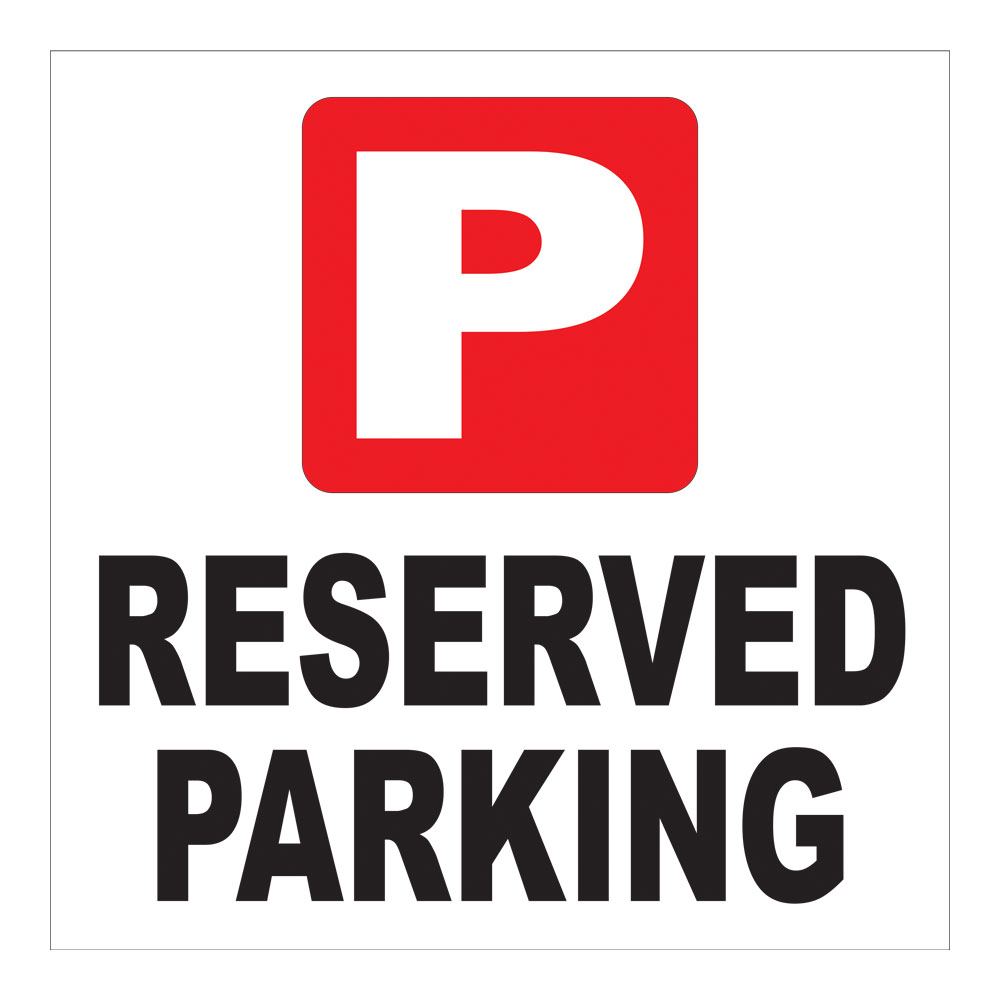 Reserved Parking Sign